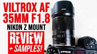 Viltrox AF 35mm F18 Nikon Z Mount Lens  Is It GOOD For The Price [upl. by Nyrol]