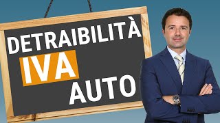 Detraibilità Iva Auto cosa sapere [upl. by Mair]