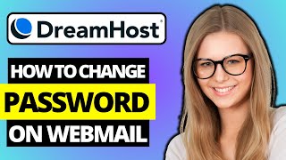 How To Change Password On DreamHost Webmail [upl. by Cressy]