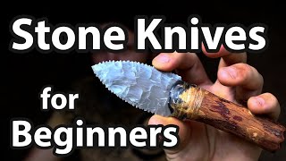 Stone Knives for Beginners and EDC [upl. by Heddi]