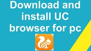 How to download and install UC browser for pc [upl. by Antipus]