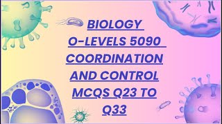 Biology O levels 5090  Coordination and Control MCQS Q2333 [upl. by Anelah]