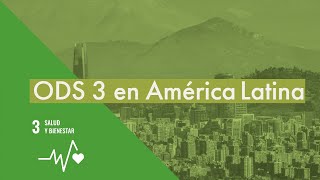 ODS 3 en América Latina [upl. by Assena]