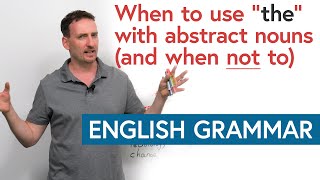 The Definite Article When to use “the” with abstract nouns in English [upl. by Weslee]