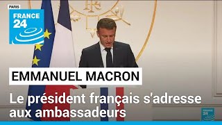 REPLAY  Discours dEmmanuel Macron devant les ambassadeurs • FRANCE 24 [upl. by Boote983]