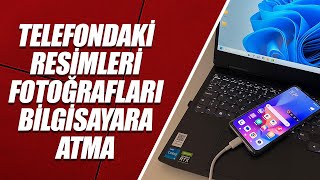 TELEFONDAN BİLGİSAYARA FOTOĞRAF amp VİDEO ATMA ANDROİD [upl. by Oba]