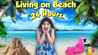 Living on a Beach for 24 Hours OMG Buried in Sand 😂😂 [upl. by Yrrot]