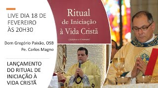 Lançamento do Ritual de Iniciação à Vida Cristã [upl. by Dnaltruoc]