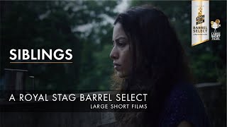 Siblings  Trailer  Royal Stag Barrel Select Large Short Films [upl. by Ahsieyk680]