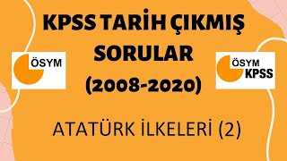 KPSS TARİH ÇIKMIŞ SORULAR 20082020  ATATÜRK İLKELERİ 2 [upl. by Reginald]