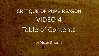 Kants Critique of Pure Reason  Video 4 Table of Contents [upl. by Neivad]