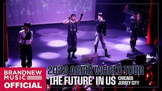 2023 AB6IX WORLD TOUR THE FUTURE IN US 1 CHICAGO JERSEY CITY [upl. by Daza918]