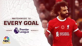 Every Premier League goal from Matchweek 12 202324  NBC Sports [upl. by Schmeltzer]