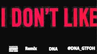 DNA  I DONT LIKE REMIX [upl. by Noraha]