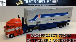 FansProject TFX 02 G3 Trailer amp Accesory Pack for Classics Optimus Prime quotThats Just Primequot Ep 48 [upl. by Leksehcey454]