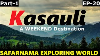 Kasauli Himachal Pradesh  Kasauli Travel Guide  Kasauli Tourist Places  Safarnama Exploring World [upl. by Artiek]