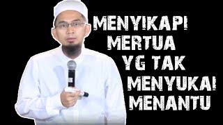 Cara Menyikapi Mertua Yang Tidak Menyukai Menantunya  Ustadz Adi Hidayat Lc MA [upl. by Kasevich]