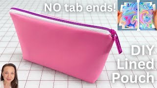 DIY Zipper Pouch with Lining  NO Tabs or Dented Ends [upl. by Alon]