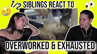 Siblings react to KPOP IDOLS OVERWORKED amp EXHAUSTED😬💔👀  12 [upl. by Arreic186]