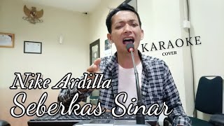 NIKE ARDILLA  SEBERKAS SINAR  Karaoke Cover [upl. by Sedlik423]