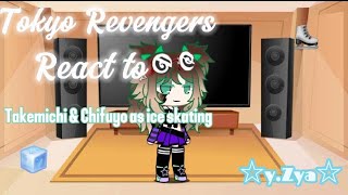 ♡Tokyo Revengers react to Takemichi amp Chifuyo as ice skating♡☆Gahirimaa ☆ [upl. by Ahsieym835]