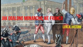 Jak obalono monarchię we Francji Rewolucja francuska 35 [upl. by Renato]