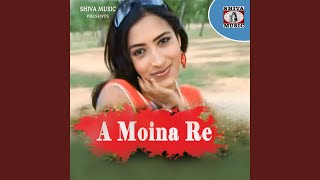 A Moina Re [upl. by Akenaj]