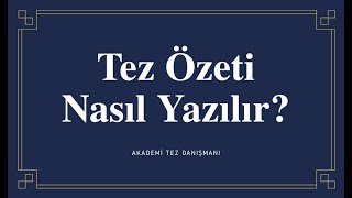 MÃœKEMMEL TEZ Ã–ZETÄ° NASIL YAZILIR ABSTRACT YAZMADETAYLI KISA ANLATIM [upl. by Arrec]