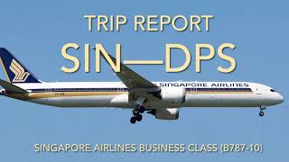 Trip Report Singapore to Denpasar Bali via Singapore Airlines Business Class [upl. by Giuditta]