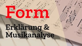 Form in der Musik analysieren Analyse  Erklärung  Definition  Fachbegriffe  Klausur Stilmittel [upl. by Yditsahc]