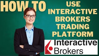 How to use Interactive Brokers trading platform l DOUBLE Z [upl. by Stace279]