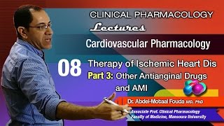 Cardiovascular Pharmacology Ar  08  Other antianginal drugs and AMI [upl. by Laynad]