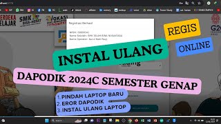 CARA INSTAL ULANG DAPODIK 2024C atau PINDAH LAPTOP BARU [upl. by Rehpatsirhc637]