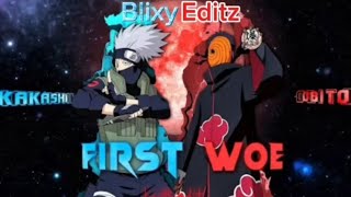 Kakashi and Obito Edit First Woe By Blixy Editz [upl. by Troy]