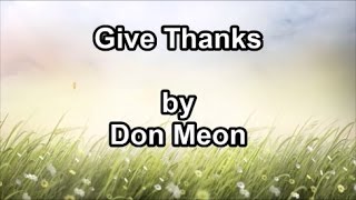 Give Thanks  Don Moen Lyrics [upl. by Dagny136]