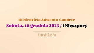 Nieszpory  16 grudnia 2023  I Nieszpory [upl. by Sterner]