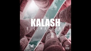 Kalash  Big Machine Nefertiti Riddim [upl. by Erminia752]