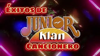 Éxitos  Junior Klan [upl. by Genvieve]