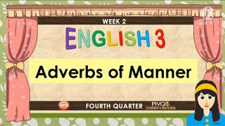 ADVERB ADVERBS OF MANNER ENGLISH  QUARTER 4  MELC BASED [upl. by Andrien]