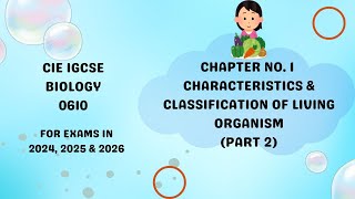 Chapter 1 Characteristics amp Classification of Living Organisms IGCSE Paper Biology 0610 Part 22 [upl. by Nemlaz577]