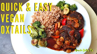 🔴Quick amp Easy VEGAN Oxtails NOTAILS Revisited [upl. by Mignonne]