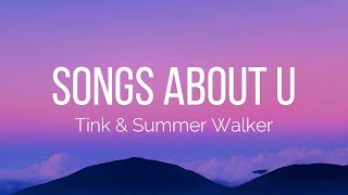 Tink amp Summer Walker  Songs About U Lyrics [upl. by Chelsey821]