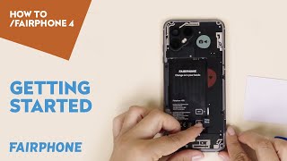 Getting Started  HOW TO FAIRPHONE 4 [upl. by Yorztif]