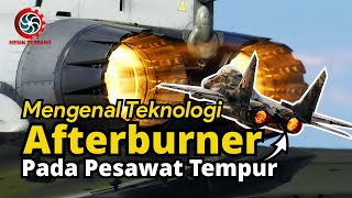 Auto Ngebut‼️ Teknologi Afterburner pada Mesin Pesawat Tempur dan Cara Kerjanya [upl. by Odraode]