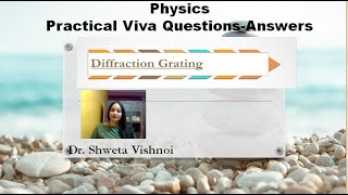 Diffraction Grating Viva Questions Answers Physics Practical [upl. by Lenrow]