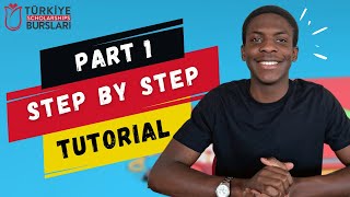 Turkiye Burslari 2025 Step By Step Application Tutorial  Part 1 [upl. by Leanard933]