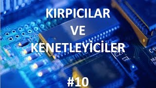 Kırpıcılar ve Kenetleyiciler  10 [upl. by Osbert]