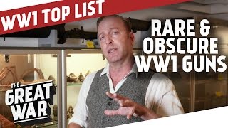 10 Rare And Obscure WW1 Era Guns I THE GREAT WAR Special feat Rock Island Auction [upl. by Shumway]