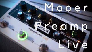 Mooer Preamp Live  INCREDIBLE TONAL VALUE FOR THE MONEY [upl. by Dhumma258]