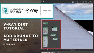 VRay Dirt Tutorial  Use VRay Dirt Maps To Add Streaks and Grunge to Materials in 3ds Max [upl. by Tremayne]